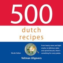 500 dutch recipes - from, hearty